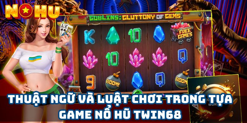 Các chiến thuật và mẹo chơi nổ hũ hiệu quả tại TWIN68